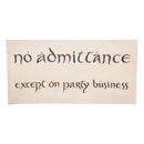 Weta The Hobbit No Admittance Sign Replica