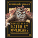 Dungeons & Dragons How Not To Get Eaten by Owlbears Book