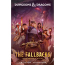 Dungeons & Dragons: The Fallbacks: Bound for Ruin Hardback Book
