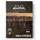 Avatar Legends RPG Rebels & Refugees Quickstart