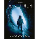ALIEN RPG Building Better Worlds Campaign Module Hardback
