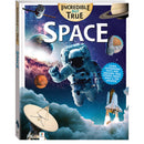 Space Incredible But True Book