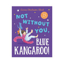 Not Without You Blue Kangaroo Book