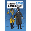 I Would Save Lincoln