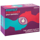 Perfect Stranger - Spicy Edition Game