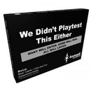 We Didn't Playtest This Either Game
