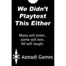 We Didn't Playtest This Either Game