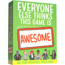 Everyone Else Thinks This Game Is Awesome! Base Game Game