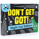 Don't Get Got - Night Out Edition Game
