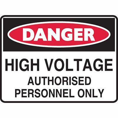 Brady Danger Sign High Voltage Authorised Personnel Only 450x300mm Polypropylene 836778 - SuperOffice