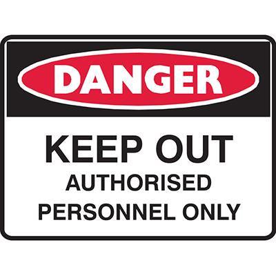 Brady Danger Sign Keep Out Authorised Personnel Only 450x300mm Polypropylene 842255 - SuperOffice