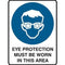 Brady Mandatory Sign Eye Protection Must Be Worn In This Area 450x300mm Polypropylene 835300 - SuperOffice