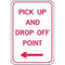 Brady Parking Signs - Pick Up And Drop Off Point Arrow Left Reflective Aluminium B850896 - SuperOffice
