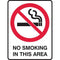 Brady Prohibition Sign No Smoking In This Area 450x300mm Polypropylene 835191 - SuperOffice